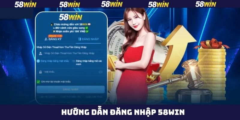 Đăng Nhập 58Win - Chìa Khóa Mở Ra Sân Chơi Giải Trí Hấp Dẫn 3 Hướng dẫn cách thức đăng nhập tài khoản 58Win dễ dàng