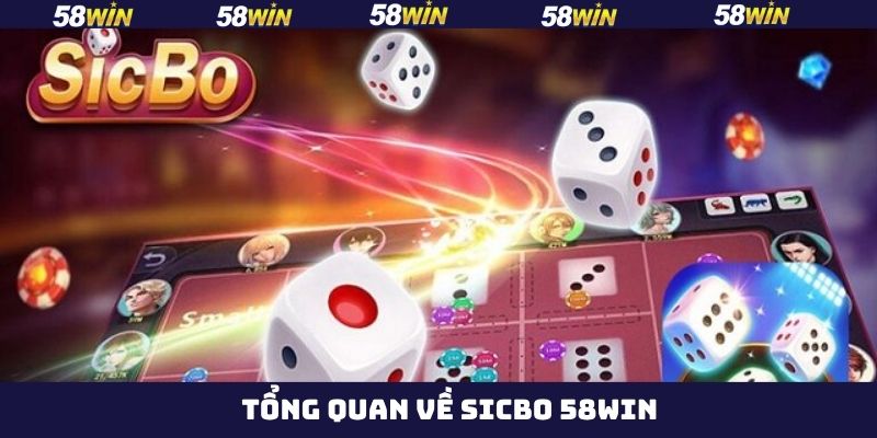 Thông tin chung về tựa game Sicbo 58Win 