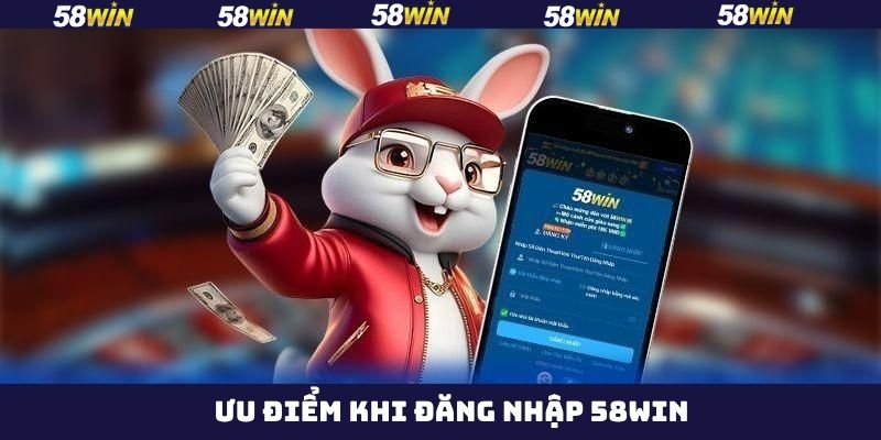 Đăng Nhập 58Win - Chìa Khóa Mở Ra Sân Chơi Giải Trí Hấp Dẫn 2 Những lợi ích khi tham gia đăng nhập tài khoản 58Win