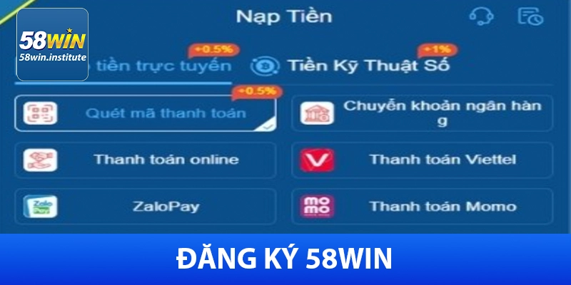 Nạp tiền 58Win an toàn
